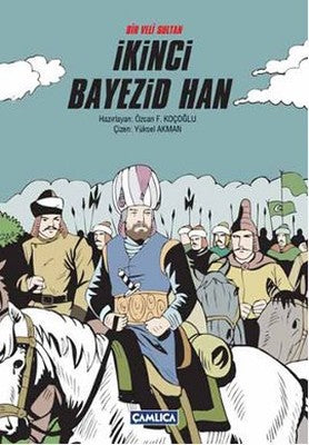 Bir Veli Sultan İkinci Bayezid Han | Çamlıca Basım Yayın