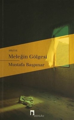 Meleğin Gölgesi | Dergah Yayınları