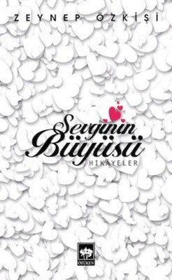Sevginin Büyüsü | Ötüken Yayınları