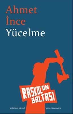 Yücelme | Raskol'un Baltası