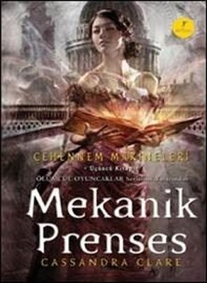 Mekanik Prenses - Cehennem Makineleri 3 | Artemis Yayınları