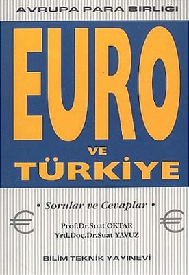 Euro ve Türkiye Avrupa Para Birliği | Bilim Teknik Yayınevi