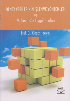 Deney Verilerinin İşlenme Yöntemleri ve Mühendislik Uygulamaları | Nobel Akademik Yayıncılık