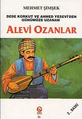 Dede Korkut ve Ahmed Yesevi'den Günümüze Uzanan Ünlü Alevi Ozanlar | Can Yayınları (Ali Adil Atalay)
