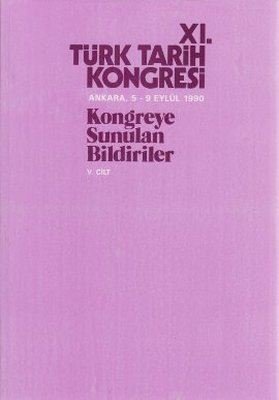 11. Türk Tarih Kongresi 5. Cilt | Türk Tarih Kurumu Yayınları
