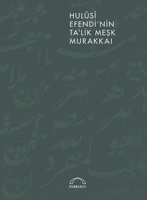 Hulusi Efendi'nin Meşk Murakkai | Kubbetli Neşriyatı