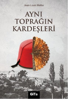 Aynı Toprağın Kardeşleri | Gita Yayınevi