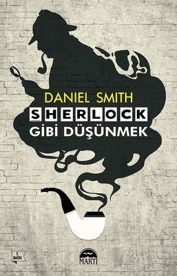 Sherlock Gibi Düşünmek | Martı Yayınları