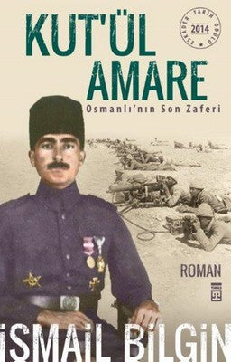 Kut'ül Amare Osmanlı'nın Son Zaferi | Timaş Yayınları