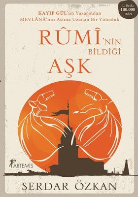 Rumi'nin Bildiği Aşk | Artemis Yayınları