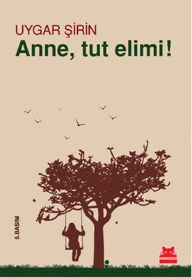 Anne Tut Elimi! | Kırmızı Kedi