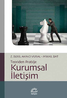 Kurumsal İletişim Teoriden Pratiğe | İletişim Yayınları