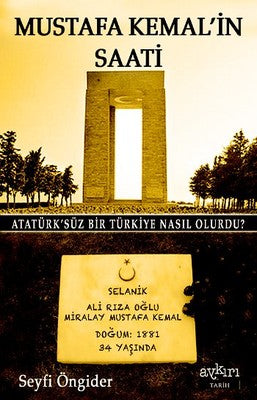 Mustafa Kemal'in Saati | Aykırı Yayınları