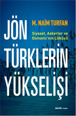 Jön Türklerin Yükselişi | Alfa Yayınları