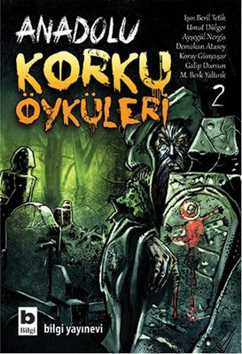 Anadolu Korku Öyküleri - 2 | Bilgi Yayınevi