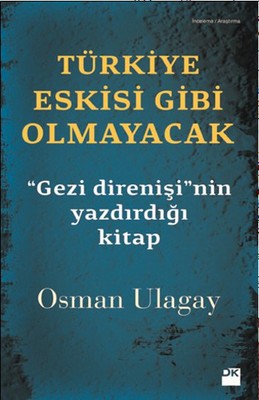 Türkiye Eskisi Gibi Olmayacak | Doğan Kitap