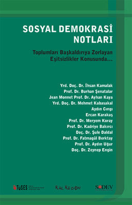 Sosyal Demokrasi Notları - Toplumları Başkaldırıya Zorlayan Eşitsizlikler Konusunda... | Kalkedon