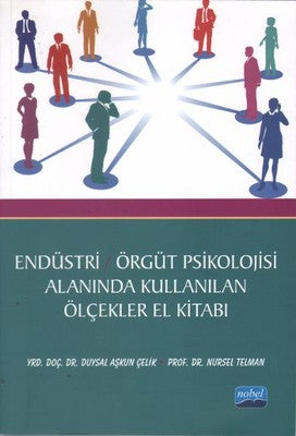 Endüstri / Örgüt Psikolojisi Alanında Kullanılan Ölçekler El Kitabı | Nobel Akademik Yayıncılık
