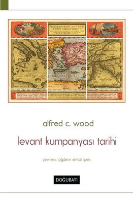 Levant Kumpanyası Tarihi | Doğu Batı Yayınları