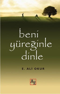 Beni Yüreğinle Dinle | Az Kitap