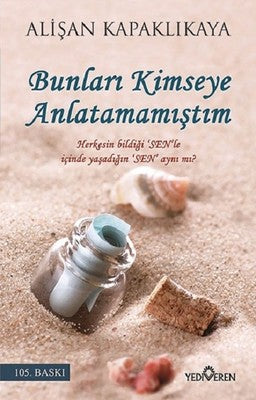 Bunları Kimseye Anlatmamıştım | Yediveren Yayınları
