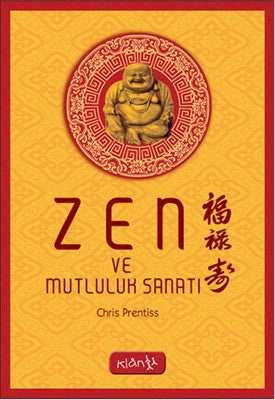 Zen ve Mutluluk Sanatı | Klan Yayınları