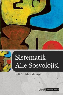 Sistematik Aile Sosyolojisi | Çizgi Kitapevi