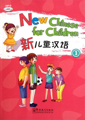 New Chinese for Children 3 +MP3 CD (Çocuklar için Çince) | Sinolingua