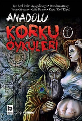 Anadolu Korku Öyküleri - 1 | Bilgi Yayınevi