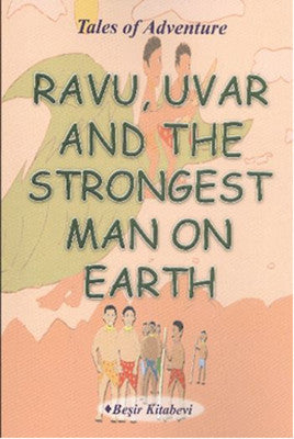 Ravu Uvar And The Strongest Man On Earth | Beşir Kitabevi