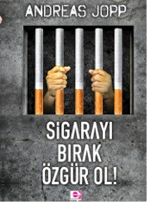 Sigarayı Bırak Özgür Ol | E Yayınları