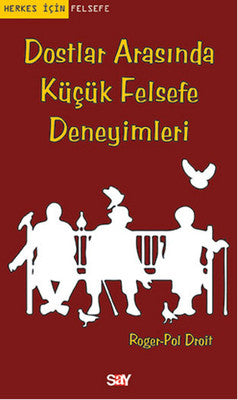 Dostlar Arasında Küçük Felsefe Deneyimleri | Say Yayınları