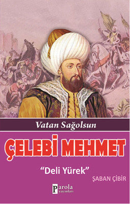 Çelebi Mehmet | Parola Yayınları