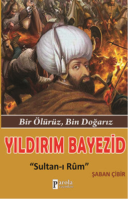 Yıldırım Bayezid | Parola Yayınları