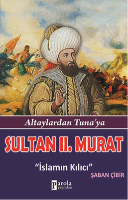Sultan II. Murat | Parola Yayınları