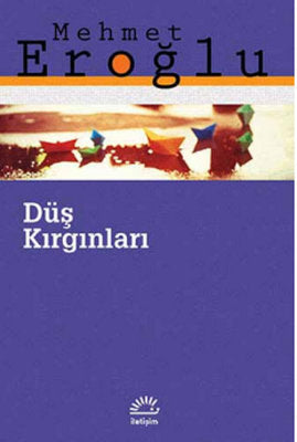 Düş Kırgınları | İletişim Yayınları