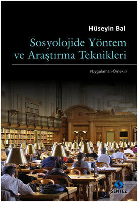 Sosyolojide Yöntem ve Araştırma Teknikleri | Sentez Yayıncılık