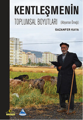 Kentleşmenin Toplumsal Boyutları | Ütopya Yayınevi