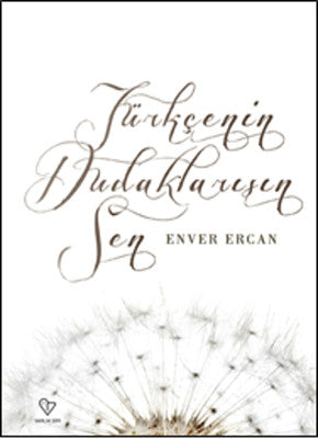 Türkçe'nin Dudaklarısın Sen | Varlık Yayınları