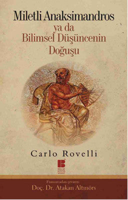 Miletli Anaksimandros Ya Da Bilimsel Düşüncenin Doğuşu | Bilge Kültür Sanat