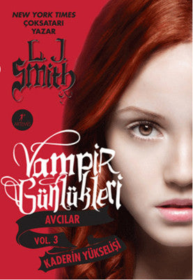 Kaderin Yükselişi - Vampir Günlükleri Avcılar Vol. 3 | Artemis Yayınları