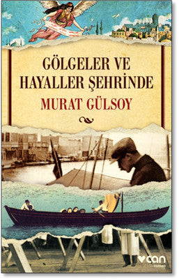 Gölgeler ve Hayaller Şehrinde | Can Yayınları