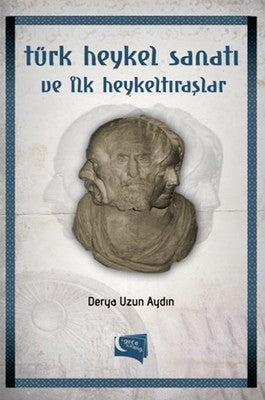 Türk Heykel Sanatı ve İlk Heykeltıraşlar | Gece Kitaplığı