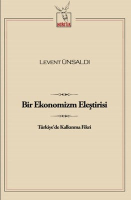 Bir Ekonomizm Eleştirisi | Heretik Yayıncılık