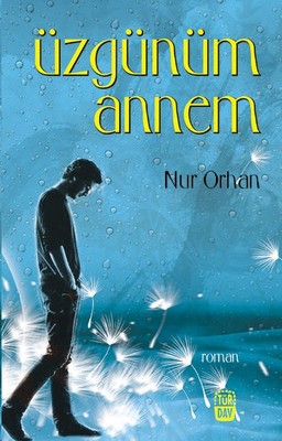 Üzgünüm Annem | Türdav Yayınları