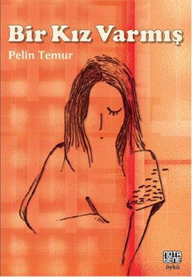 Bir Kız Varmış | Nota Bene Yayınları