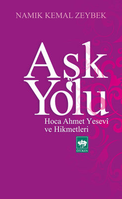 Aşk Yolu | Ötüken Neşriyat