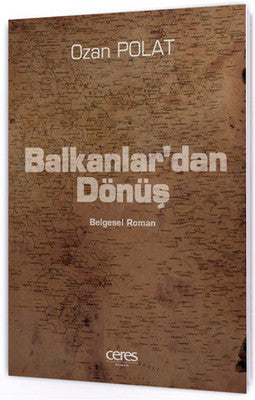 Balkanlar'dan Dönüş | Ceres Yayınları