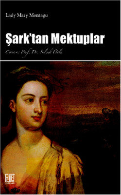 Şark'tan Mektuplar | Palet Yayınları