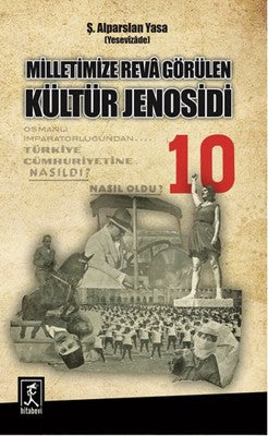 Milletimize Reva Görülen Kültür Jenosidi | Hitabevi